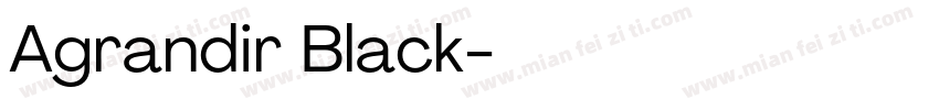 Agrandir Black字体转换